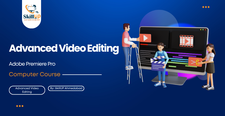 Advanced Video Editing in Nikol, Ahmedabad
