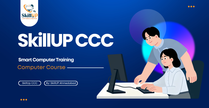 SkillUp CCC – Smart Computer Training in Nikol, Ahmedabad
