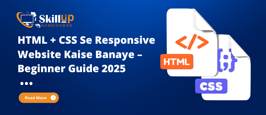 HTML + CSS Se Responsive Website Kaise Banaye – Beginner Guide 2025