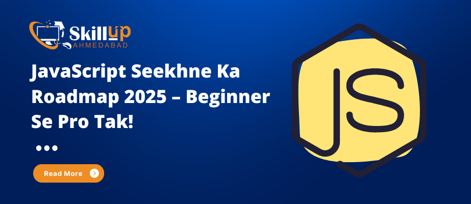 JavaScript Seekhne Ka Roadmap 2025 – Beginner Se Pro Tak!